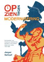 Opzien tegen modernisering (Paperback)