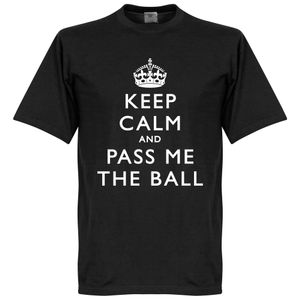 Keep Calm And Pass Me The Ball T-Shirt