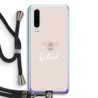 Be(e) kind: Huawei P30 Transparant Hoesje met koord
