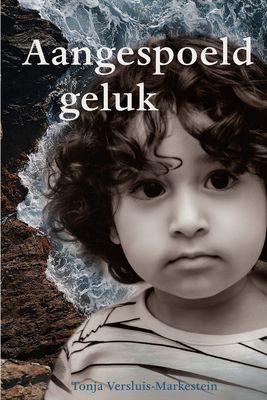Aangespoeld geluk - Tonja Versluis- Markestein - ebook