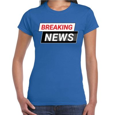 Breaking News t-shirt blauw voor dames Breaking News t-shirt blauw voor dames