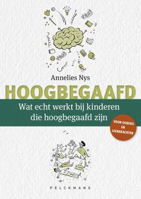 Wat echt werkt bij kinderen die hoogbegaafd zijn? (Paperback)
