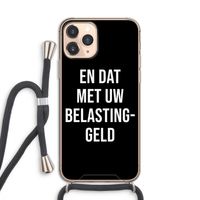 Belastinggeld - Zwart: iPhone 11 Pro Transparant Hoesje met koord
