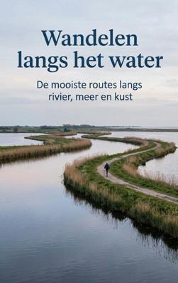 Wandelgids Wandelen langs het water | Andries B.V.