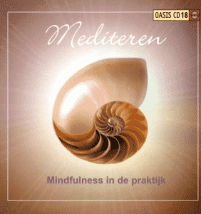 Mediteren - Mindfulness in de Praktijk Oasis CD 18