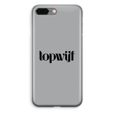 Topwijf Grijs Zwart: iPhone 8 Plus Transparant Hoesje