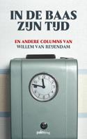 In de baas zijn tijd (Paperback)