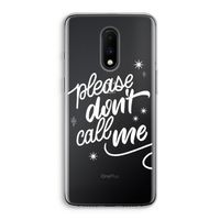 Don't call: OnePlus 7 Transparant Hoesje
