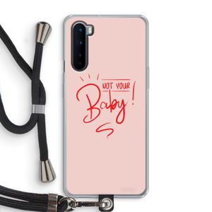 Not Your Baby: OnePlus Nord Transparant Hoesje met koord