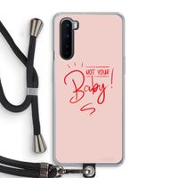 Not Your Baby: OnePlus Nord Transparant Hoesje met koord