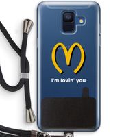 I'm lovin' you: Samsung Galaxy A6 (2018) Transparant Hoesje met koord