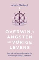 Overwin je angsten uit vorige levens (Paperback)