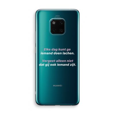 gij zijt ook iemand: Huawei Mate 20 Pro Transparant Hoesje