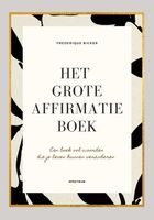 Het grote affirmatieboek - Frederique Bicker - ebook