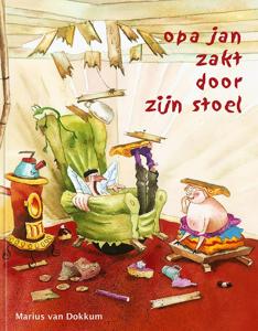 Opa Jan zakt door zijn stoel (Hardback)