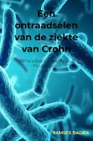 Ramses  Badra Een ontraadselen van de ziekte van Crohn - thumbnail