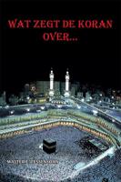 Wat zegt de Koran over... (Paperback)
