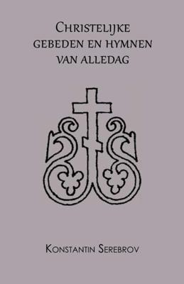 Christelijke gebeden en hymnen van alledag (Hardback)