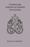 Christelijke gebeden en hymnen van alledag (Hardback)