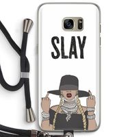 Slay All Day: Samsung Galaxy S7 Edge Transparant Hoesje met koord