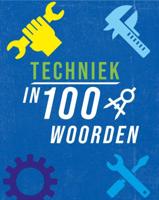 Techniek in 100 woorden (Hardback)