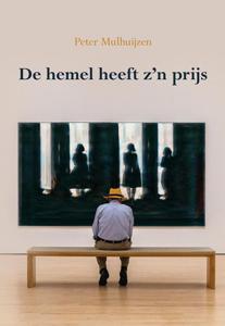 De hemel heeft zijn prijs (Paperback)