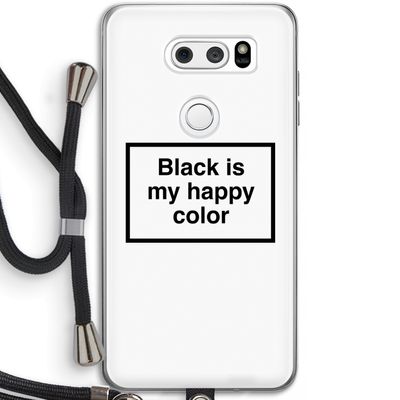 Black is my happy color: LG V30 Transparant Hoesje met koord