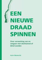 Een nieuwe draad spinnen (Paperback)