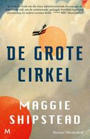 De grote cirkel - Maggie Shipstead - ebook