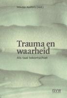 Trauma en waarheid (Paperback)