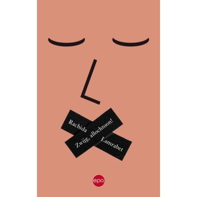 Zwijg, allochtoon! (Paperback)