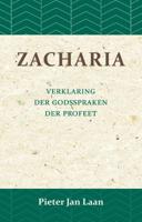Verklaring der Godspraken der profeet Zacharia (Paperback)