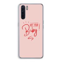 Not Your Baby: Oppo A91 Transparant Hoesje
