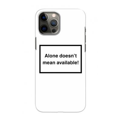 Alone: Volledig geprint iPhone 12 Hoesje