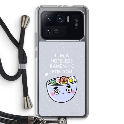 I'm A Hopeless Ramen-Tic For You: Xiaomi Mi 11 Ultra Transparant Hoesje met koord