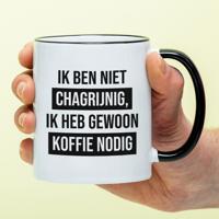 Mok Ik ben niet chagrijnig Mok Ik ben niet chagrijnig