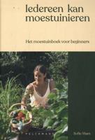Iedereen kan moestuinieren (Hardback)