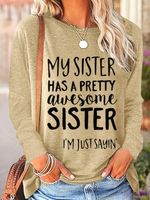 My Sister Has A Pretty Awesome Sister Women's Long Sleeve T-Shirt - thumbnail