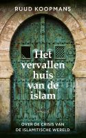 Het vervallen huis van de islam - Ruud Koopmans - ebook