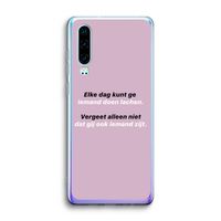 gij zijt ook iemand: Huawei P30 Transparant Hoesje