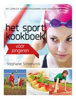 Het sportkookboek voor jongeren - Stephanie Scheirlynck - ebook