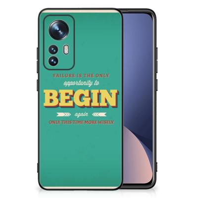 Xiaomi 12 | 12X | Telefoon Hoesje | met tekst Quote Begin
