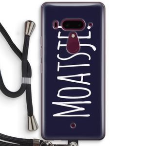 Moatsje!: HTC U12+ Transparant Hoesje met koord