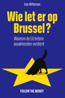 Wie let er op Brussel? - Lise Witteman - ebook