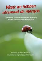 Want we hebben allemaal de morgen (Paperback)