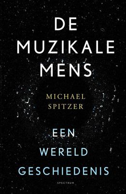 De muzikale mens - Michael Spitzer - eBook (9789000365296)
