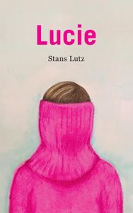 Lucie - Stans Lutz - ebook