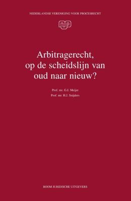 Arbitragerecht, op de scheidslijn van oud naar nieuw? (Paperback)