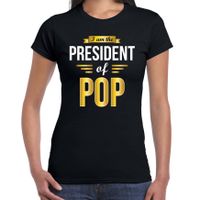 President of Pop cadeau t-shirt zwart dames - Cadeau voor een Pop muziek liefhebber