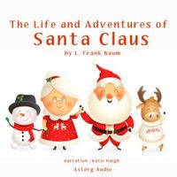 The Life and Adventures of Santa Claus - thumbnail